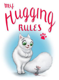 Title: My Hugging Rules, Author: David Kirk