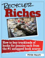 Recycler Riches: How to buy truckloads of books for pennies each from the #1 untapped book source
