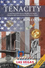 Tenacity: A Vegas Businessman Survives Brooklyn, the Marines, Corruption and Cancer to Achieve the American Dream: A True Life Story