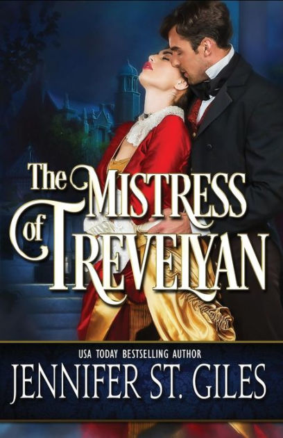 The Mistress Of Trevelyan By Jennifer St Giles Paperback Barnes And Noble®