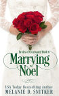 Marrying Noel: A Christmas Inspirational Romance