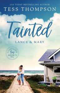 Title: Tainted: Lance and Mary, Author: Tess Thompson