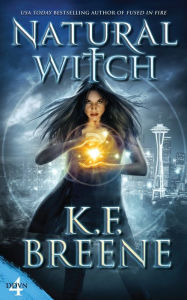 Title: Natural Witch, Author: K.F. Breene