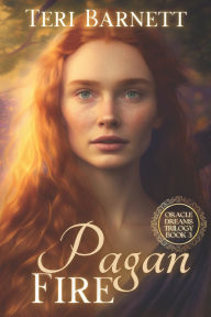 Title: Pagan Fire, Author: Teri Barnett