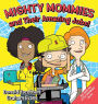Mighty Mommies and Their Amazing Jobs: A STEM Career Book for Kids