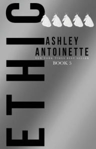 Title: Ethic 5, Author: Ashley Antoinette