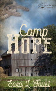 Title: Camp Hope: Journey to Hope, Author: Sara L Foust