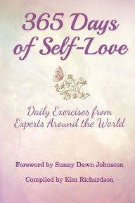 Title: 365 Days of Self-Love: Daily Excercises from Experts Around the World, Author: Kim Richardson