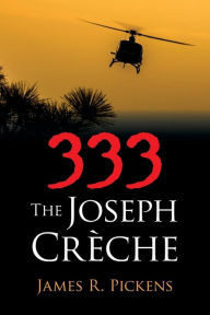 Title: 333: The Joseph Crèche, Author: James R Pickens