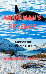 Title: An Orman's Revenge, Author: Dominique Gibson