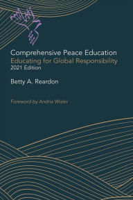 Title: Comprehensive Peace Education: Educating for Global Responsibility, Author: Betty Reardon