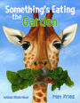 Something's Eating the Garden