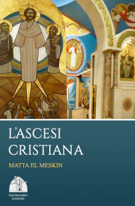 Title: L'ascesi cristiana, Author: Anba Epiphanius
