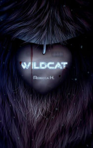 Title: Wildcat, Author: Rebecca Hutto