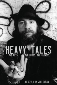 Textbooks to download for free Heavy Tales: The Metal. The Music. The Madness. As lived by Jon Zazula 9781733056724 by Jon Zazula, Harold Claros-Maldonado, Chuck Billy iBook