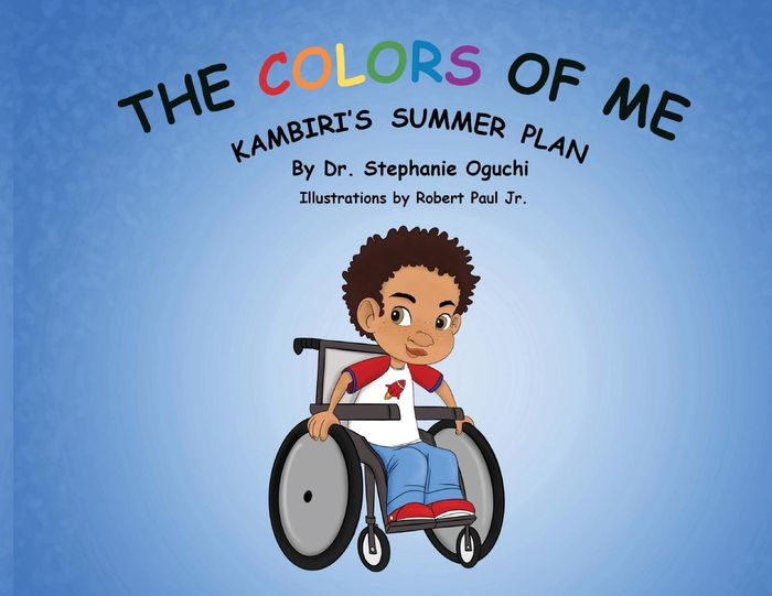 The Colors of Me Kambiri's Summer Plan by Dr. Stephanie Oguchi, Robert