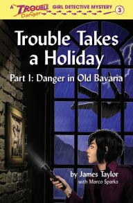 Title: Trouble Takes a Holiday, Author: James Taylor