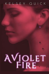 Free electronics textbooks download A Violet Fire by Kelsey Quick PDB 9781733072403 (English Edition)