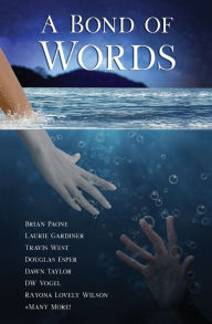 Title: A Bond of Words: 29 Short Stories, Author: Brian Paone