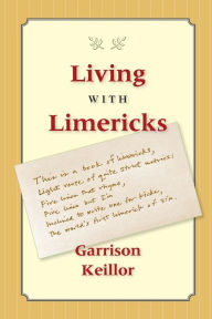 Pdf files free download books Living with Limericks 9781733074513 by Garrison Keillor English version