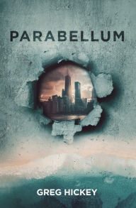 Title: Parabellum, Author: Greg Hickey