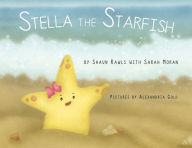 Title: Stella the Starfish, Author: Shaun Rawls