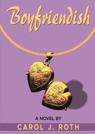 Title: Boyfriendish, Author: Carol J Roth