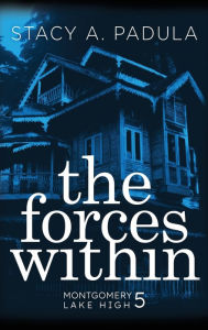 Title: The Forces Within, Author: Stacy A Padula