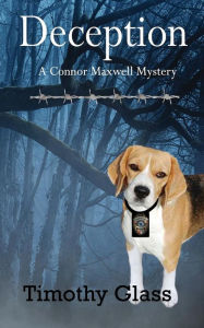 Title: Deception: A Connor Maxwell Mystery, Author: Timothy Glass