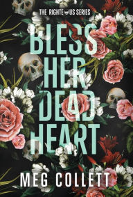 Title: Bless Her Dead Heart, Author: Meg Collett