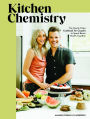 Kitchen Chemistry: The Mostly Paleo Cookbook for Couples to Spark Better Health Together