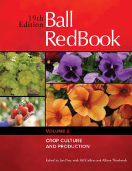 Title: Ball RedBook: Crop Culture and Production, Author: Allison Westbrook