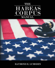 Title: The Habeas Corpus Manual, Author: Freebird Publishers