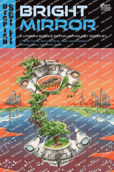 Bright Mirror: A Utopian Science Fiction Anthology