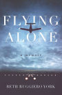 Flying Alone: A Memoir