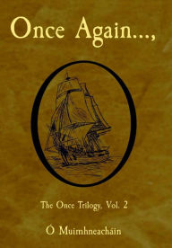 Title: Once Again...,: The Once Trilogy, Vol. 2, Author: Bryan Ó Muimhneacháin