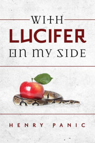 Title: With Lucifer On My Side, Author: Henry Panic