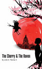 The Cherry & The Raven: Vignettes of Wisdom and Poems of the Heart