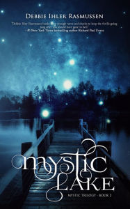 Title: Mystic Lake, Author: Debbie Ihler Rasmussen