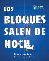 Title: Los Bloques Salen de Noche/The Blocks Come Out at Night (Spanish), Author: Javier Garay