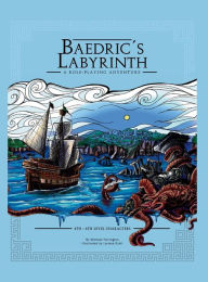 Title: Baedric's Labyrinth: A Role-Playing Adventure, Author: Michael Kellington