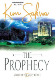 Title: The Prophecy, Author: Kim Sakwa