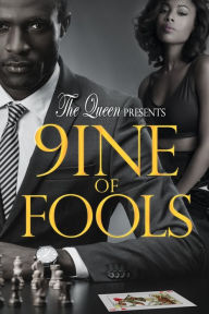 Title: 9ine of Fools, Author: The Queen