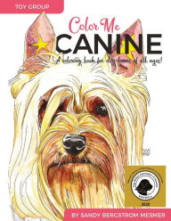 Title: Color Me Canine (Toy Group): A Coloring Book for Dog Owners of All Ages, Author: Sandy Bergstrom Mesmer
