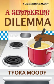 Title: A Simmering Dilemma, Author: Tyora Moody