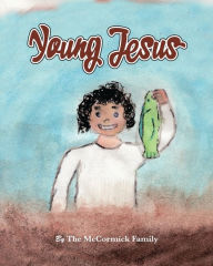 Title: Young Jesus, Author: Mike McCormick
