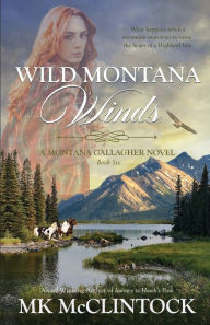 Title: Wild Montana Winds, Author: Mk McClintock