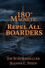 180 Degrees Magnetic - Repel All Boarders