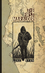 Title: The First Marauder, Author: Luke Ryan