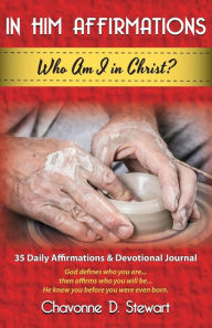 Title: In Him Affirmations: Who Am I in Christ?, Author: Lisa J Lickel